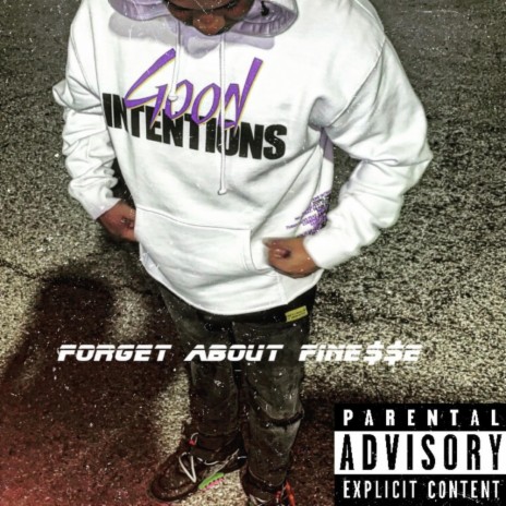 Forget About Fine$$e | Boomplay Music