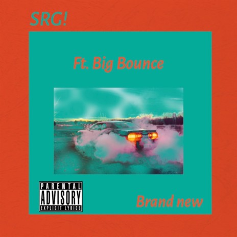 Brand New (feat. Big Bounce) | Boomplay Music