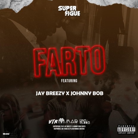 Farto (feat. Jay Brezzy & Johnny B.O.B) | Boomplay Music