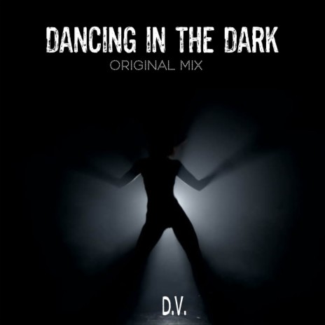 Dancing in the Dark