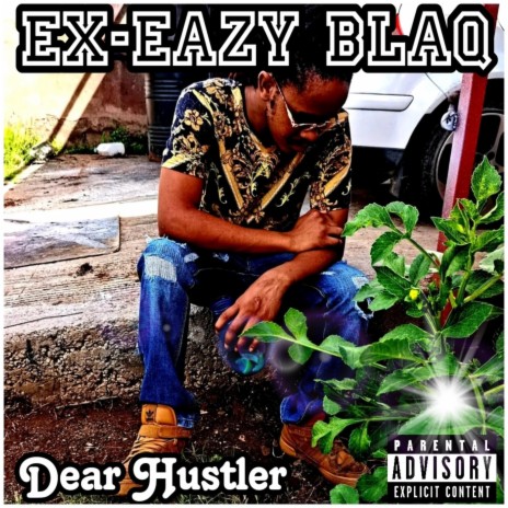 Dear Hustler (feat. Ex-Hard & Manaija) | Boomplay Music