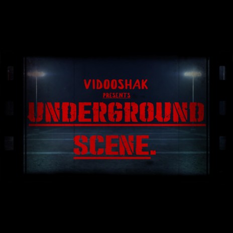 Underground Scene | Boomplay Music