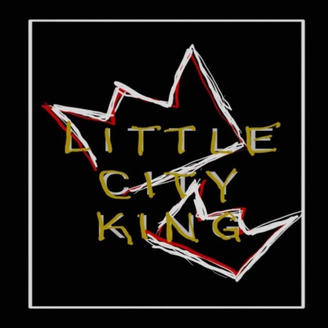 little city king ft. Spencer Cindia | Boomplay Music