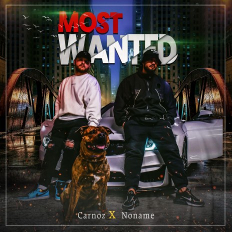 Most Wanted ft. Carnoz