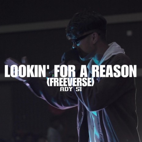 Lookin' for a reason (Freeverse)