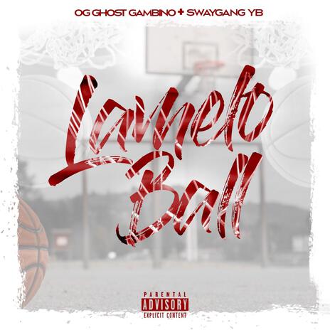 LaMelo Ball ft. SwayGang Yb | Boomplay Music