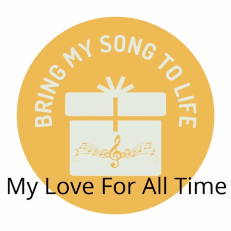 My Love For All Time | Boomplay Music