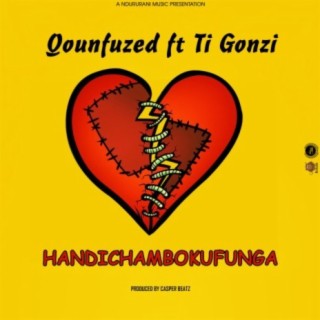 Handichambokufunga (feat. Ti Gonzi) lyrics | Boomplay Music