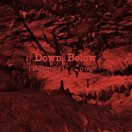 Down Below (Acoustic) | Boomplay Music