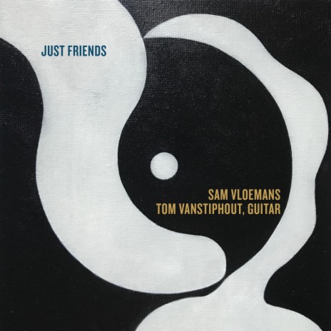 Just Friends ft. Tom Vanstiphout