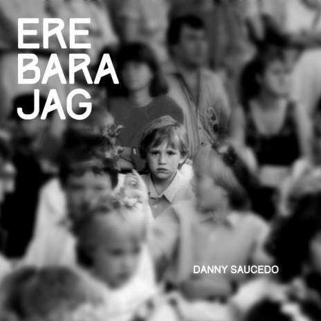 Ere bara jag | Boomplay Music