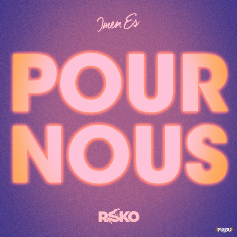 Pour nous ft. Rsko | Boomplay Music