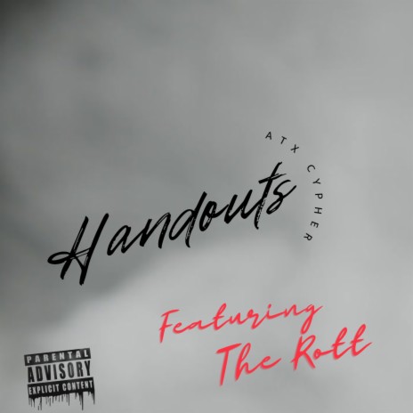 Handouts ft. The Rott | Boomplay Music