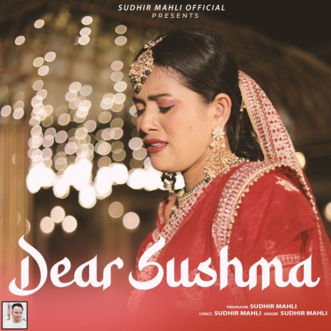 Dear Sushma | Boomplay Music