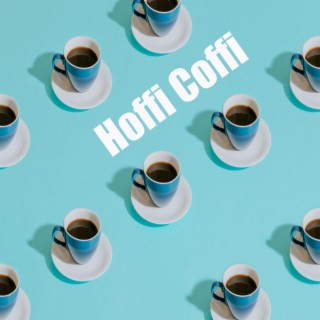 Hoffi Coffi 2