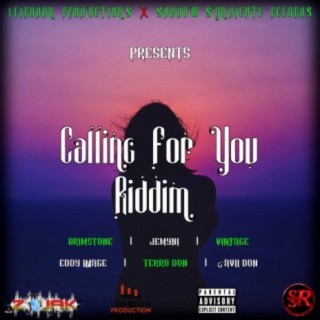 Calling For You Riddim