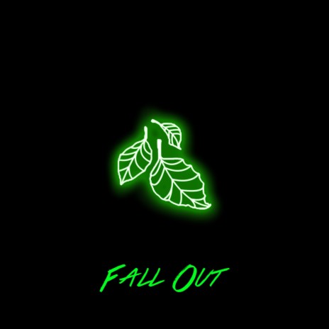 Fall Out | Boomplay Music