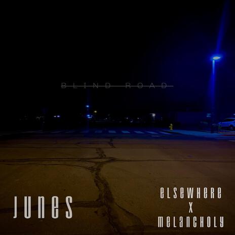 BLIND ROAD ft. Elsewhere & Melancholy | Boomplay Music