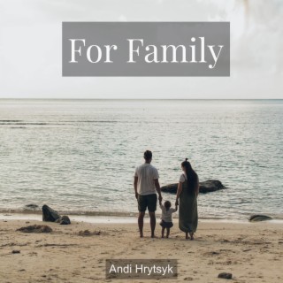 For Family