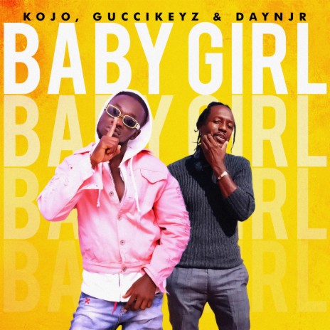 Baby Girl ft. Guccikeyz & Daynjr | Boomplay Music