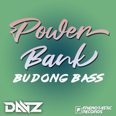 Power Bank Budong Bass (Budots) | Boomplay Music