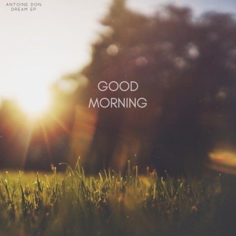 Good Morning | Boomplay Music