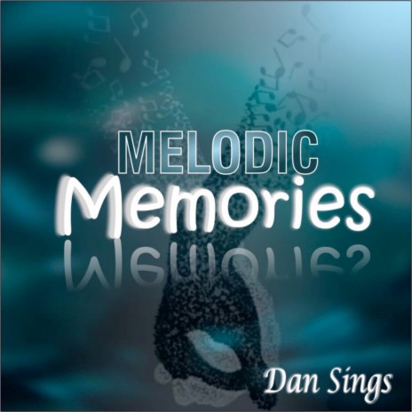 Melodic Memories | Boomplay Music
