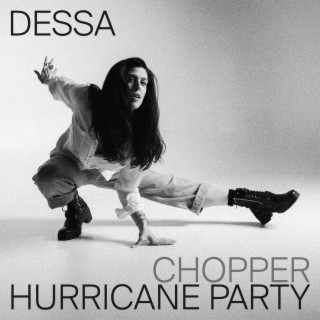 Hurricane Party / Chopper