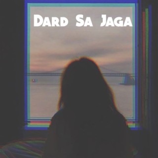 Dard Sa Jaga