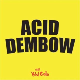 ACID DEMBOW