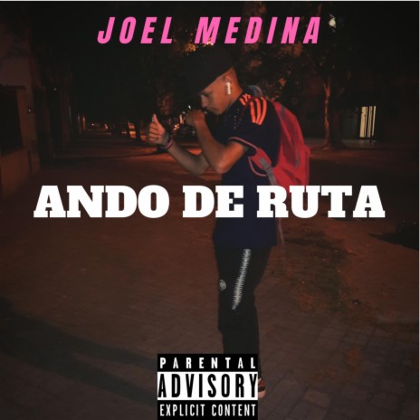 Ando De Ruta ft. Joel Medina | Boomplay Music