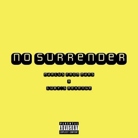 No Surrender ft. Coby's Revenge