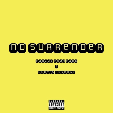 No Surrender ft. Coby's Revenge | Boomplay Music