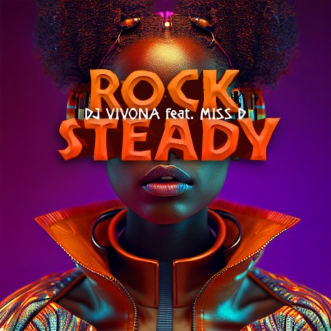 Rock Steady (Amapiano Mix) ft. Miss D