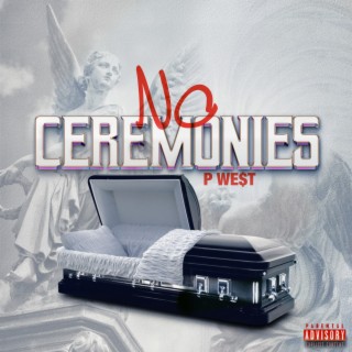 No Ceremonies