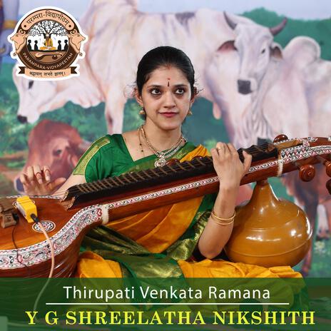 Thirupati Venkata Ramana (feat. Y G Shreelatha Nikshith)