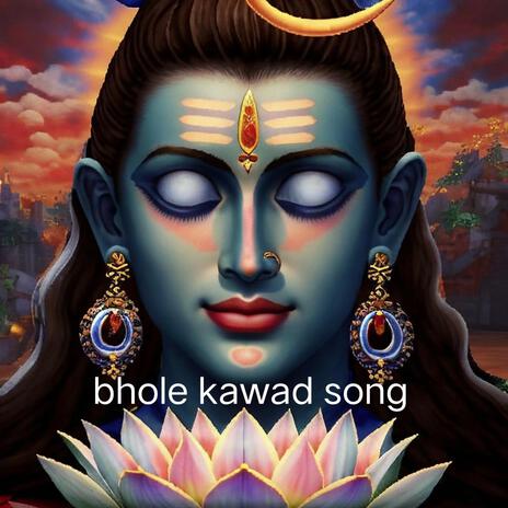 Bhole kawad DJ Song | Boomplay Music