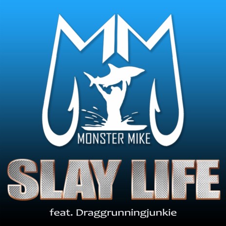 Slay Life (feat. Draggrunningjunkie) | Boomplay Music