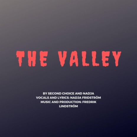 The Valley (feat. Nadja) | Boomplay Music