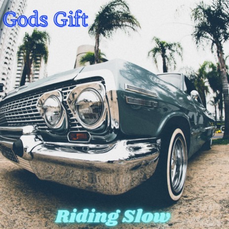 Riding Slow | Boomplay Music