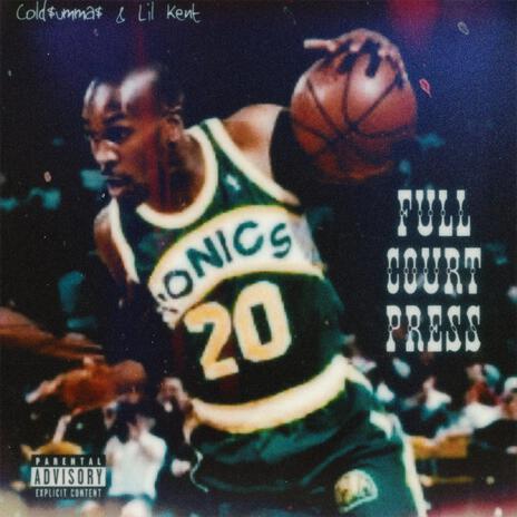 Full Court Press ft. Lil Kent | Boomplay Music