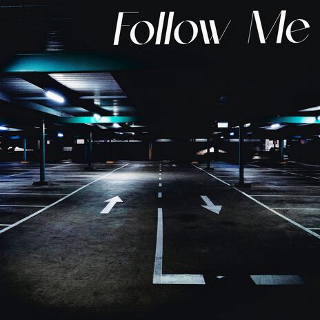 Follow Me | Boomplay Music