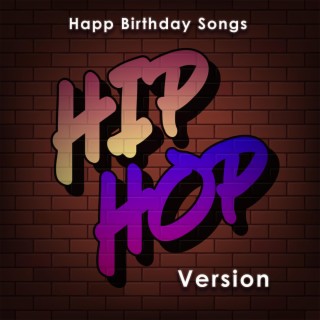 Happy Birthday To You (Hip Hop Variation)