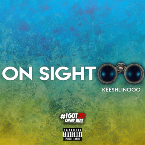 On Sight (feat. Keeshlinooo) | Boomplay Music