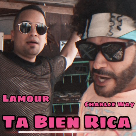 Ta Bien Rica (feat. Charlee Way) | Boomplay Music