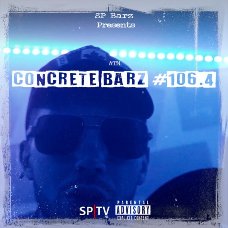 Concrete Barz #106.4 (feat. ATN) | Boomplay Music