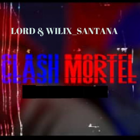 Clash Mortel | Boomplay Music