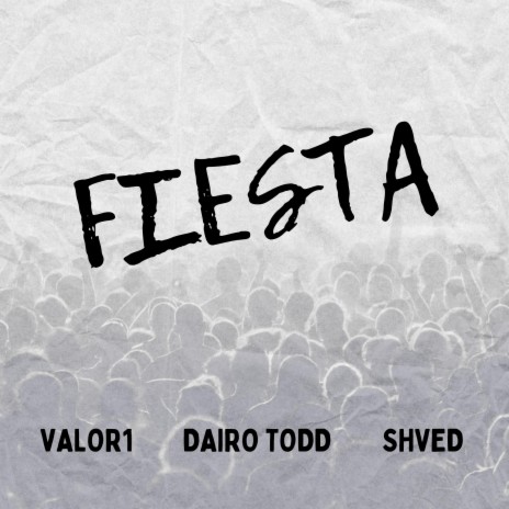FIESTA ft. Dairo Todd & Ssghemb | Boomplay Music