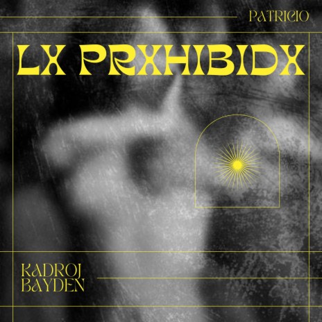 LX PRXHIBIDX | Boomplay Music