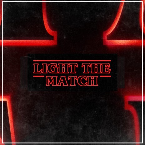 Light The Match ft. shirobeats